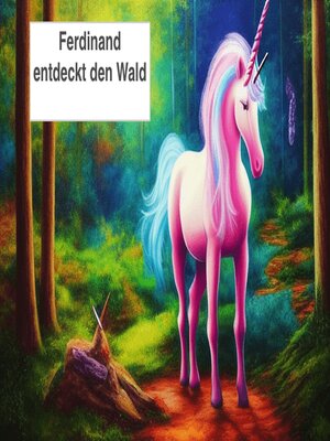 cover image of Ferdinand entdeckt den Wald